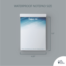 Load image into Gallery viewer, &quot;Forgive me&quot; Waterproof Notepad

